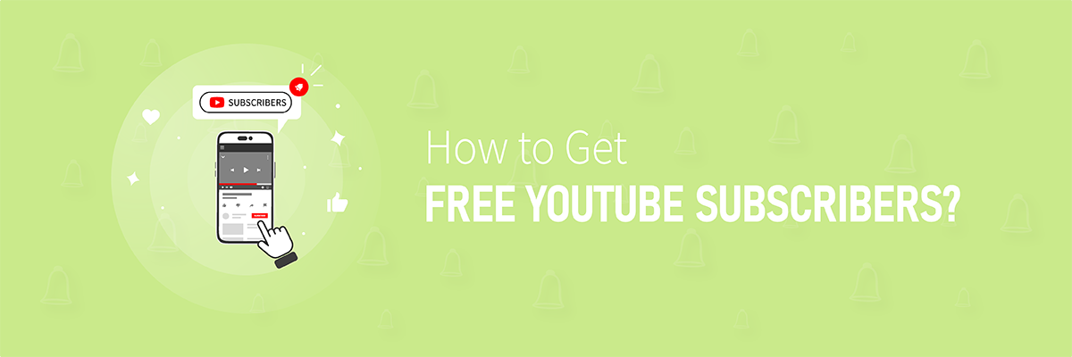 How to get free YouTube Subscribers?